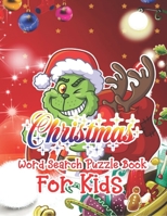 Christmas Word Search Puzzle Book For Kids: Christmas Word Search Activity Book For kids A Fun Time Word Search Game Book For kids For Brain Sharper 1671026454 Book Cover