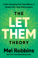 The Let Them Theory: The Life-Changing Hack That Millions of People Cant Stop Talking about 1401971369 Book Cover