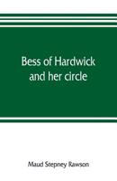 Bess of Hardwick and her circle 9353805775 Book Cover