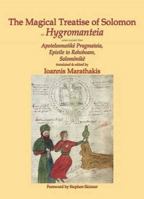 The Magical Treatise of Solomon or Hygromanteia: The True Ancestor of the Key of Solomon 0993204287 Book Cover