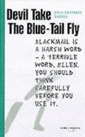 Devil Take the Blue-Tail Fly 0140107347 Book Cover
