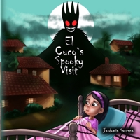 El Cuco's Spooky Visit 1963829050 Book Cover