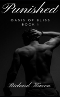 Punished: Oasis of Bliss Book 1 B084DFY2X2 Book Cover