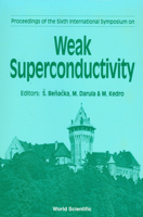 Weak Superconductivity - Proceedings of the 6th International Symposium 9810207956 Book Cover