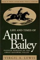 Life and Times of Ann Bailey 0966724607 Book Cover