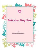 Bible Love Story Book 1500530573 Book Cover