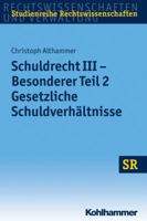 Schuldrecht III - Besonderer Teil 2: Gesetzliche Schuldverhaltnisse 3170204599 Book Cover