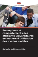 Perceptions et comportements des étudiants universitaires en matière d'utilisation des médias mobiles (French Edition) 6208513790 Book Cover