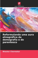 Reformulando uma aura etnográfica da demografia e do parentesco (Portuguese Edition) 6202396652 Book Cover
