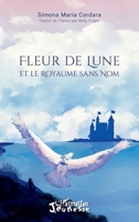 Fleur de Lune et le Royaume sans Nom (Jeunesse) (French Edition) 2140253655 Book Cover