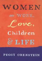 Women On: Work, Love, Children and Life 0749921404 Book Cover