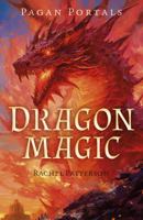 Pagan Portals - Dragon Magic 1803414448 Book Cover