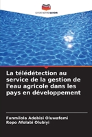 La télédétection au service de la gestion de l'eau agricole dans les pays en développement 254044525X Book Cover