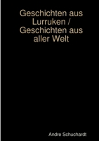 Geschichten aus Lurruken / Geschichten aus aller Welt 0244254524 Book Cover