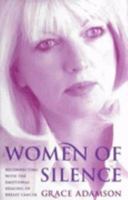 Women of Silence: Reconnecting with the Emotional Healing of Breast Cancer 0954548000 Book Cover