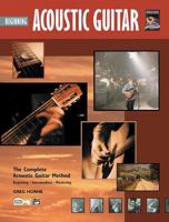 Beginning Acoustic Guitar: The Complete Acoustic Guitar Method, Beginning - Intermediate - Mastering (Complete Acoustic Guitar Method) 0739004239 Book Cover
