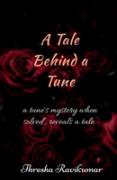 A Tale Behind a Tune 1639747176 Book Cover