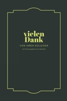 Vielen Dank. Ein Erinnerungsalbum zum Abschied von Ihren Kollegen: ein Buch als Geschenk zum Selbstausf�llen f�r Ruhestand oder Jobwechsel in der Sie Form 170650487X Book Cover