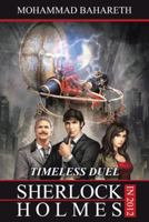 Sherlock Holmes in 2012: TIMELESS DUEL 1469795582 Book Cover