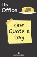 The Office One Quote A Day: The Best Dunder Mifflin Quotes B091F77R1V Book Cover