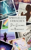 Spirituelles Erwachen: Das Geheimnis Der Menschheit (German Edition) 3819264795 Book Cover
