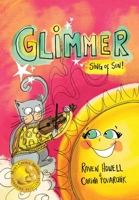 Glimmer, Sing of Sun! 1950169111 Book Cover