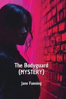 The Bodyguard (MYSTERY) B0DPR9P8W4 Book Cover