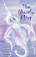 The Ghostly Mist 1434340074 Book Cover
