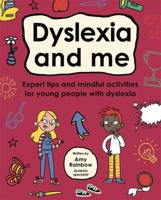 Dyslexia and Me (Mindful Kids) 1787415368 Book Cover