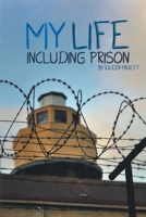 My Life Including Prison 1947352776 Book Cover