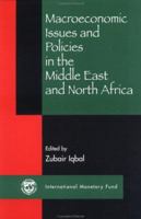 Macroeconomic Issues and Policies in the Middle East and North Africa 1589060415 Book Cover