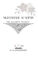 Nightshade Academy: The Alchemy Society B0FCD1NRKC Book Cover