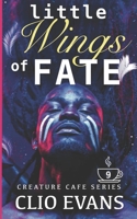 Little Wings of Fate B0B3SDX6NG Book Cover