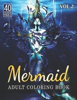 Mermaid Adult Coloring Book Vol2: Funny Coloring Book With 40 Images For Kids of all ages. B08HGLPXF8 Book Cover