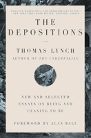 The Depositions: New and Selected Essays on Being and Ceasing to Be 1324003979 Book Cover
