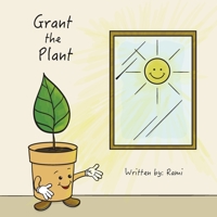 Grant the Plant B0BR71MFXL Book Cover