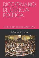DICCIONARIO BÁSICO DE CIENCIA POLÍTICA: COLECCIÓN DICCIONARIOS BÁSICOS Nº 9 (Spanish Edition) 9871719388 Book Cover