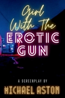 Girl with the Erotic gun B0FCQPBXVX Book Cover