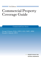 Commercial Property Coverage Guide, 7th Edition 1588528405 Book Cover