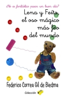 Lena y Feíto, el oso mágico más feo del mundo:: ¿No es fantástico pasar un buen día? (Colección Sacapuntas) 1980714851 Book Cover