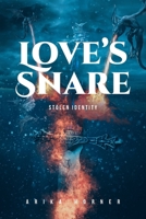 Love's Snare: Stolen Identity B0F22W3H5T Book Cover