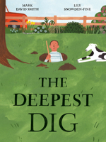 The Deepest Dig 177147419X Book Cover