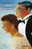 La suerte de la consorte: Las esposas de los gobernantes de México 9706512144 Book Cover