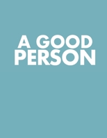 A Good Person: The Screenplay B0CWLK2YWY Book Cover