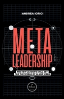 Meta-Leadership: A New Leader's Skill Set For The World of AI and Web3 1737278065 Book Cover