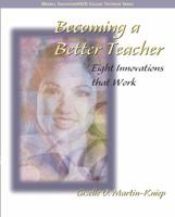 Becoming a Better Teacher: Eight Innovations That Work 0871203855 Book Cover