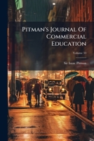 Pitman's Journal Of Commercial Education, Volume 33 1286534038 Book Cover