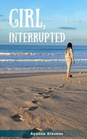 Girl, Interrupted 939596927X Book Cover