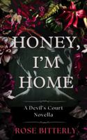Honey, I'm Home: A Sapphic Horror Romance (The Devil's Courts) B0GF7FDKHL Book Cover