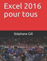 Excel 2016 Pour Tous 1791873464 Book Cover